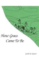 How Grass Came to be: (English)