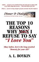 Top 10 Reasons Why (Men) I Refuse to Say I Love You