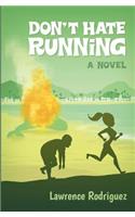 Don't Hate Running