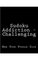 Sudoku Addiction - Challenging