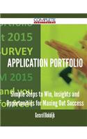 Application Portfolio - Simple Steps to Win, Insights and Opportunities for Maxing Out Success: (English)