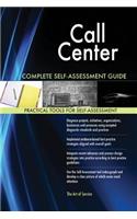 Call Center Complete Self-Assessment Guide
