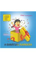 A barátság ajándéka