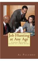 Job Hunting at Any Age: Career Adviser's Guide to a New Start