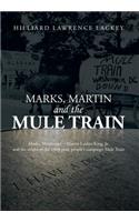 Marks, Martin and the Mule Train