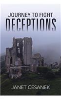 Journey to Fight Deceptions