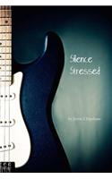 Silence Stressed