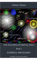 Teaching of Djwhal Khul - Ethereal mechanics