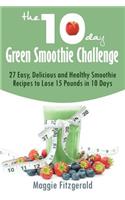 The 10-Day Green Smoothie Challenge