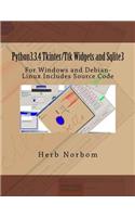 Python3.3.4 Tkinter/Ttk Widgets and Sqlite3: For Windows and Debian-Linux Includes Source Code
