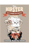 The Hipster Coloring Book For Adults