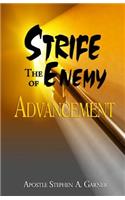 Strife the Enemy of Advancement