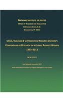 Crime, Violence and Victimization Research Division's Compendium of Research on Violence Against Women 1933-2013