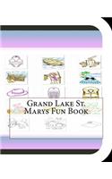 Grand Lake St. Marys Fun Book: A Fun and Educational Book on Grand Lake St. Marys