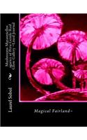 Mushrooms Marasmiellus agarics of Peru Gentle Red Glow Gallery Lined Journal
