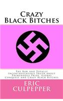 Crazy Black Bitches