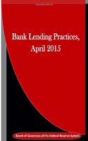 Bank Lending Practices, April 2015