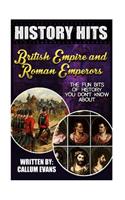 The Fun Bits of History You Don't Know about British Empire and Roman Emperors: Illustrated Fun Learning for Kids