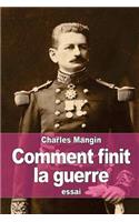 Comment finit la guerre: (French)