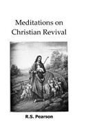 Meditations on Christian Revival