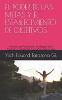 Poder de Las Metas Y El Establecimiento de Objetivos