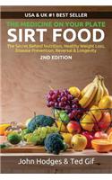 SIRT FOOD The Secret Behind Diet, Healthy Weight Loss, Disease Reversal & Longevity