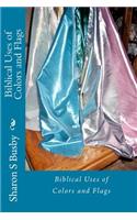 Biblical Uses of Colors and Flags: (English)