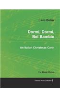 Dormi, Dormi, Bel Bambin - An Italian Christmas Carol for Mixed Chorus