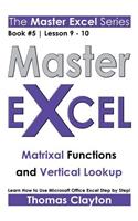 Master Excel: Matrixal Functions and Vertical Lookup