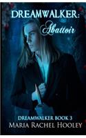 Dreamwalker: Abattoir