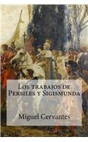 Los trabajos de Persiles y Sigismunda: (Spanish)
