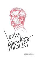 Losing My Misery: a collection of poems(English)