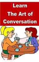 Learn The Art of Conversation