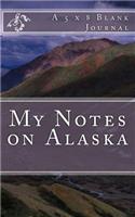 My Notes on Alaska
