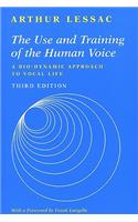 The Use and Training of the Human Voice: A Bio-Dynamic Approach to Vocal Life