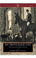 My Privileged Life