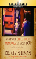 What Your Childhood Memories Say about You