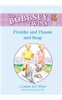 Freddie and Flossie and Snap