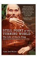 Still Point of the Turning World