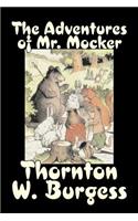 Adventures of Mr. Mocker by Thornton Burgess, Fiction, Animals, Fantasy & Magic