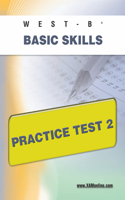 West-E Basic Skills Practice Test 2