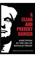 A Clear and Present Danger