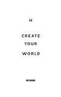 create your world