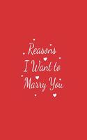 Reasons I Want to Marry You