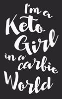 Keto Girl in a Carbie World
