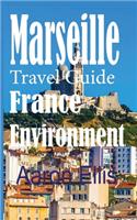 Marseille Travel Guide, France Environment