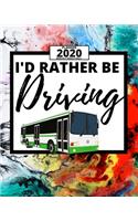 I'd Rather Be Driving