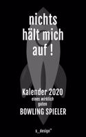 Kalender 2020 für Bowling Spieler: Wochenplaner / Tagebuch / Journal für das ganze Jahr: Platz für Notizen, Planung / Planungen / Planer, Erinnerungen und Sprüche