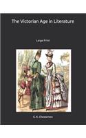 The Victorian Age in Literature: Large Print