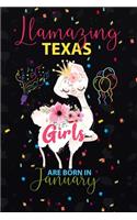 Llamazing Texas Girls are Born in January: Llama Lover journal notebook for Texas Girls who born in January